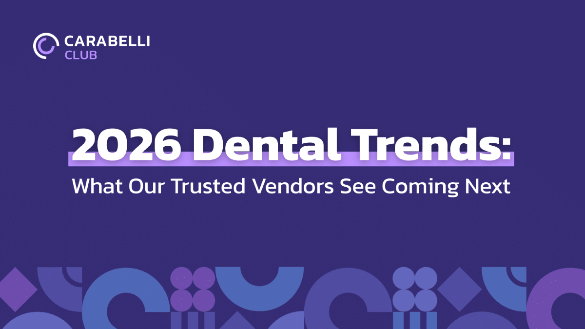 2026 Dental Trends: What Our Trusted Vendors See Coming Next
