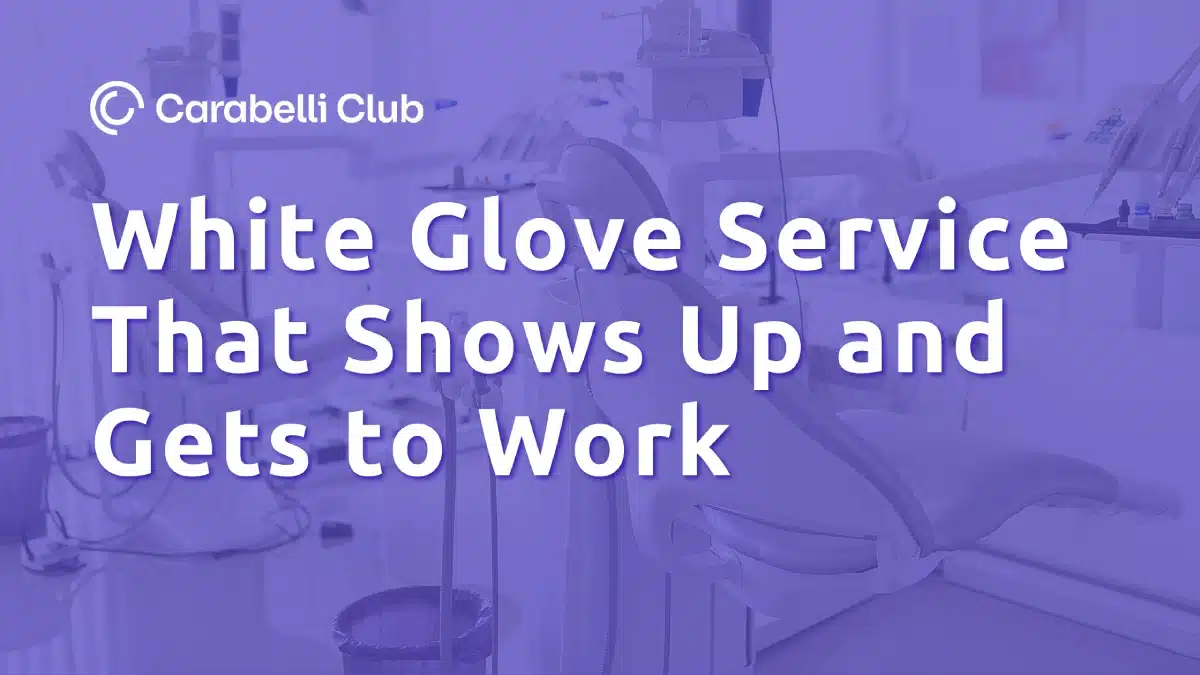 White Glove Service That Shows Up and Gets to Work